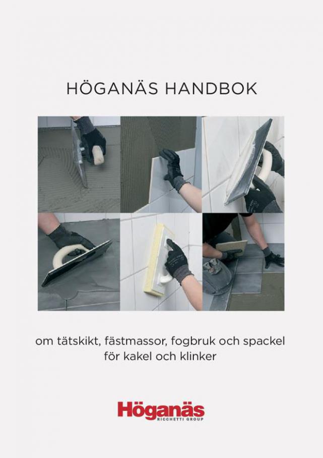 Höganäs handbok - om tätskikt, fästmassor, fogbruk och spackel för kakel och klinker . CC Höganäs (2020-03-31-2020-03-31)