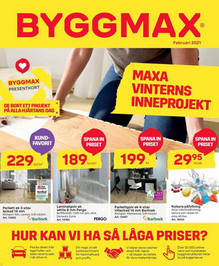 Byggmax Erbjudande Februari 2021 . Byggmax (2021-02-28-2021-02-28)