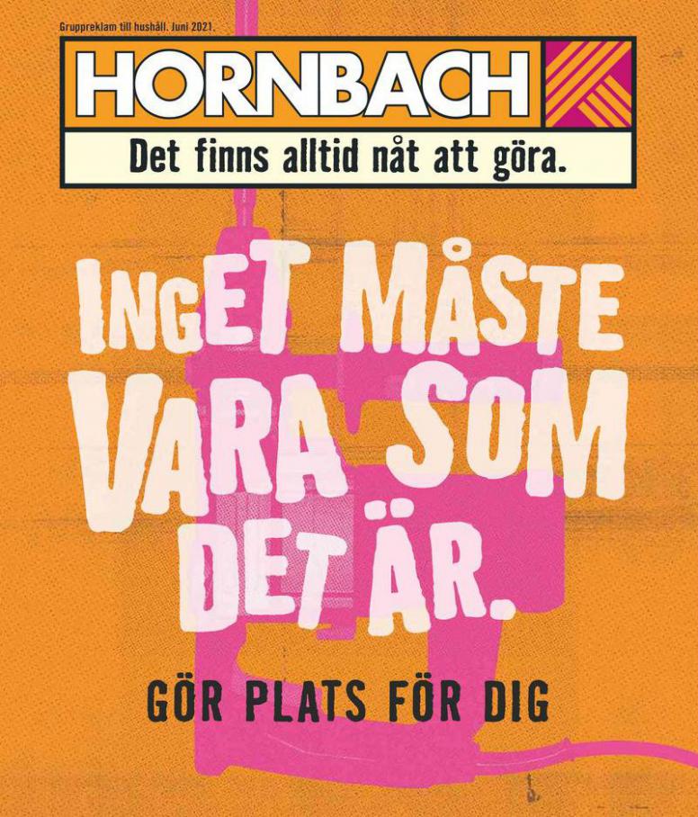Hornbach Erbjudande Gör plats för dig. Hornbach (2021-06-30-2021-06-30)