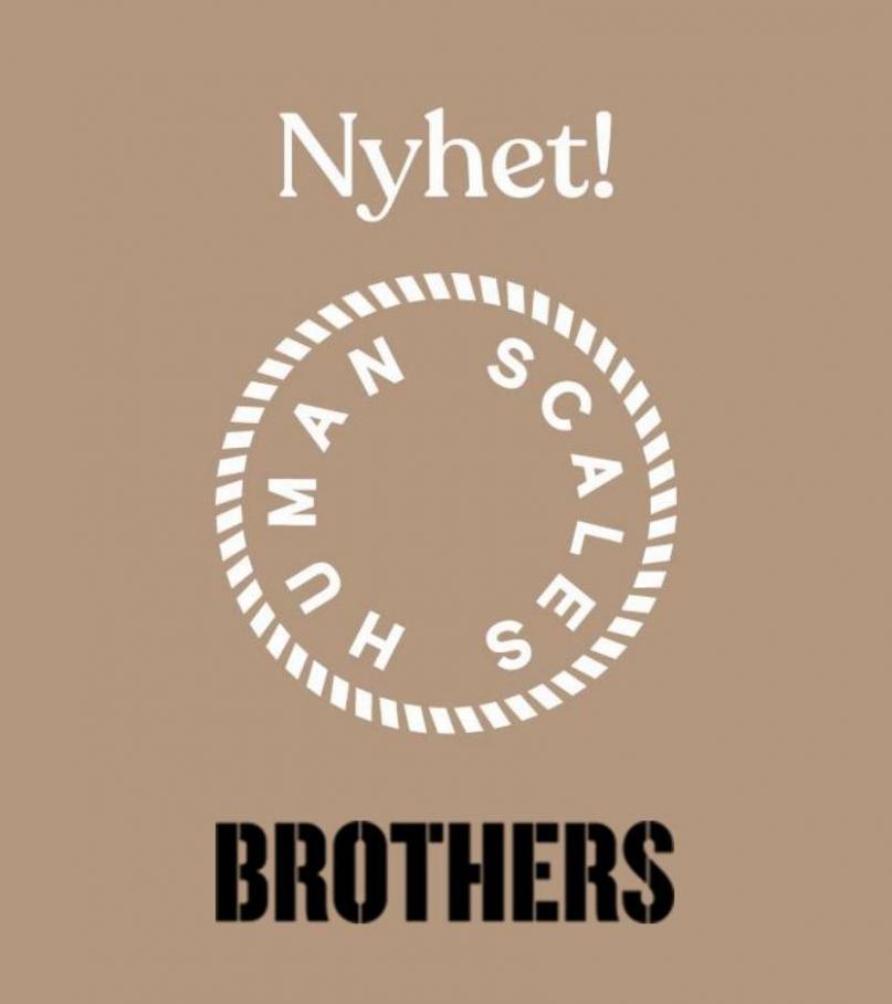 Nyhet!. Brothers (2022-05-07-2022-05-07)