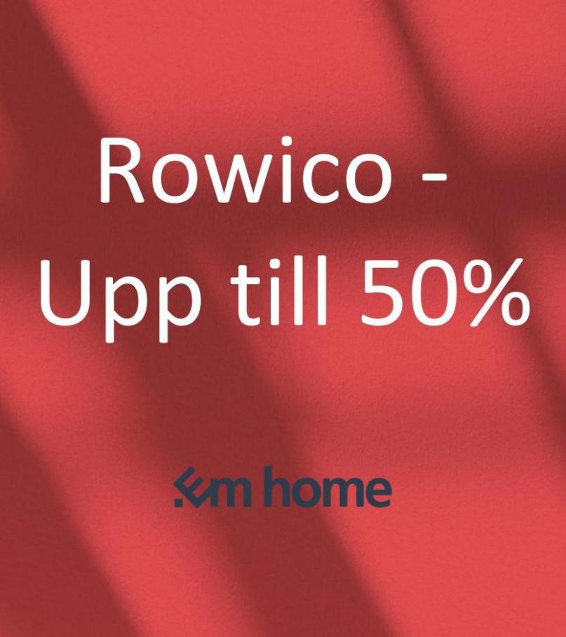 Rowico - Upp till 50%. EM Home (2022-10-14-2022-10-14)