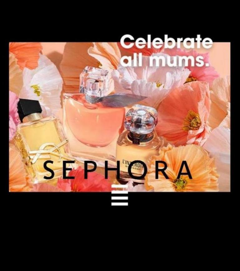 Celebrate all mums. Sephora (2023-06-04-2023-06-04)
