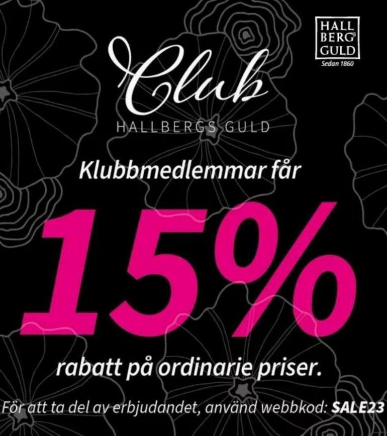 Klubbmedlemmar får 15%. Hallbergs Guld (2023-07-10-2023-07-10)